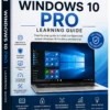 Windows 10 Pro educational eBook cover with Windows desktop interface and step-by-step learning guide for productivity and advanced features.