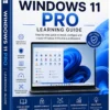Windows 11 Pro educational eBook cover with Windows 11 desktop interface, laptop, and step-by-step learning guide for beginners and professionals.